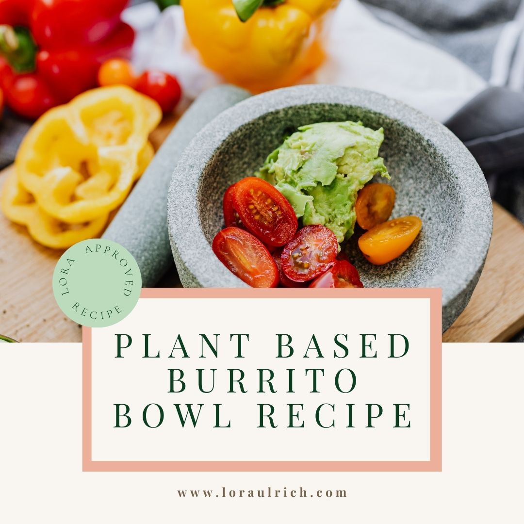 ingredients for plant based burrito bowl recipes