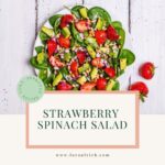 strawberry spinach combined as a salad
