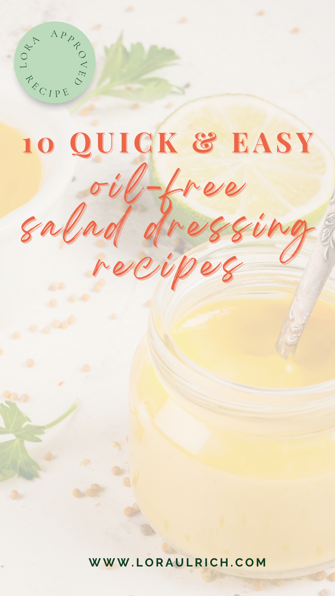 10 Oil Free Salad Dressing Recipes Lora Ulrich   LU 10 Quick And Easy Oil Free Salad Dressing 