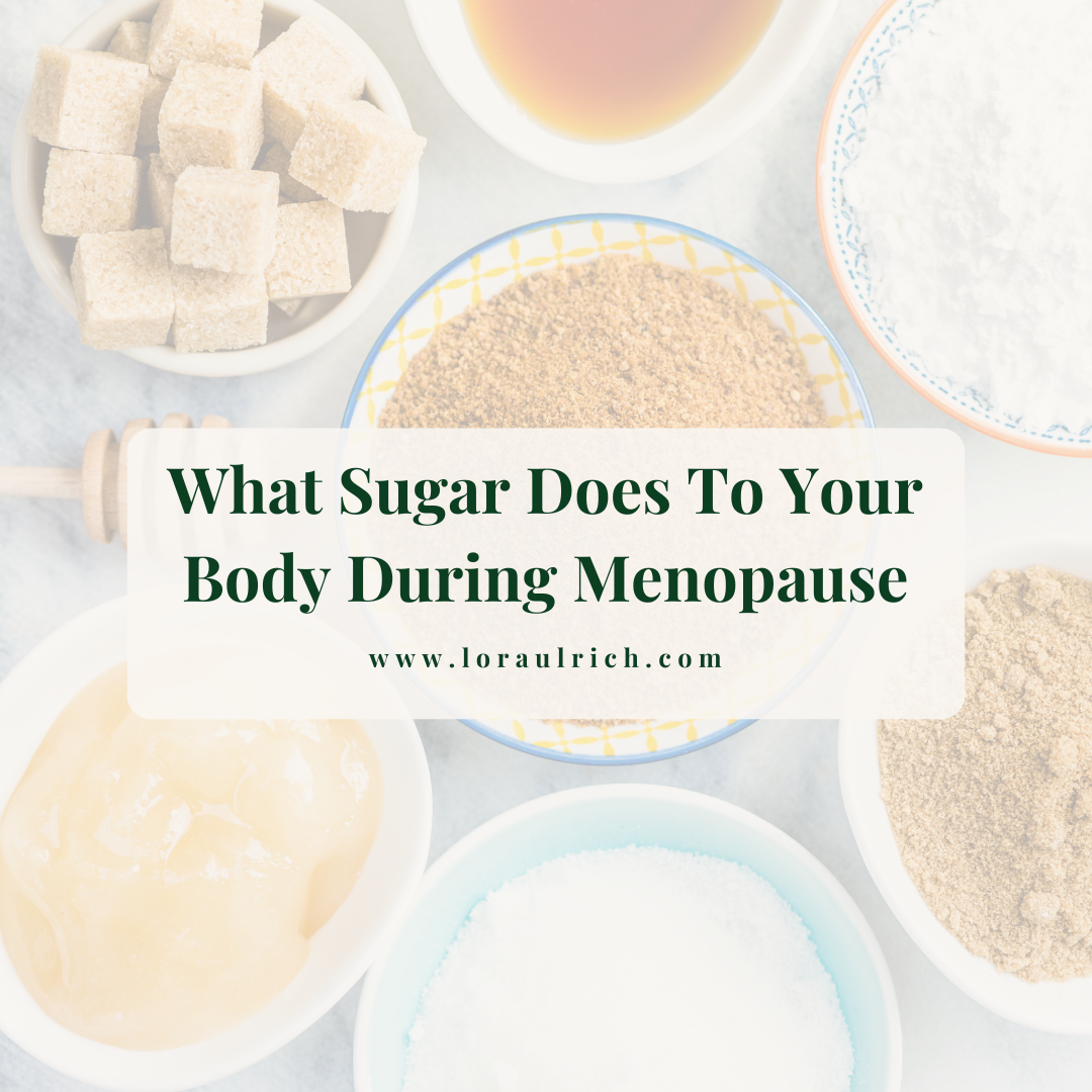 what sugar does to your body during menopause