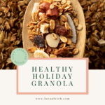 photo of healthy holiday granola