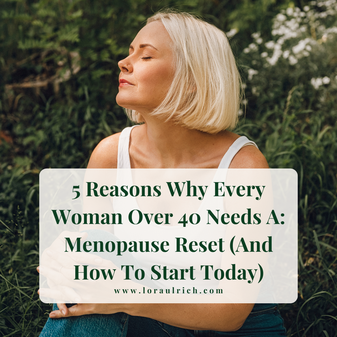 a woman during menopause reset