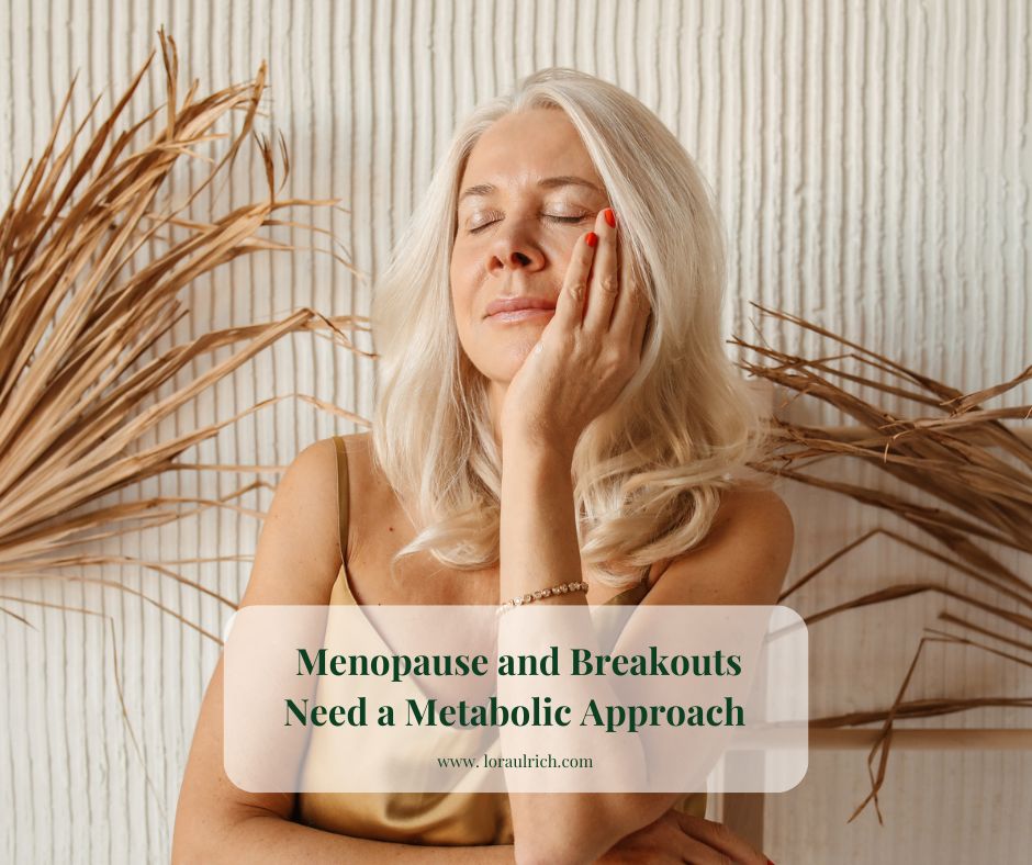 Menopause and Breakouts