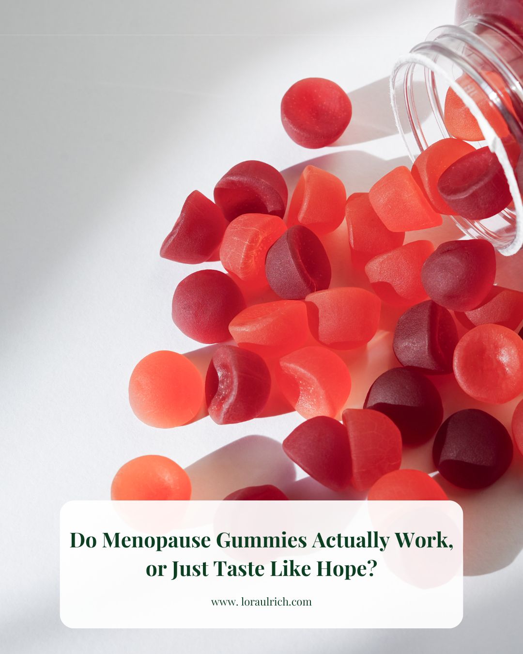 Close-up of colorful menopause gummies. Used to illustrate the gap between marketing and biological impact in midlife symptom support.