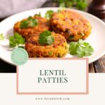 Golden-brown lentil patties arranged on a plate, served with fresh herbs.
