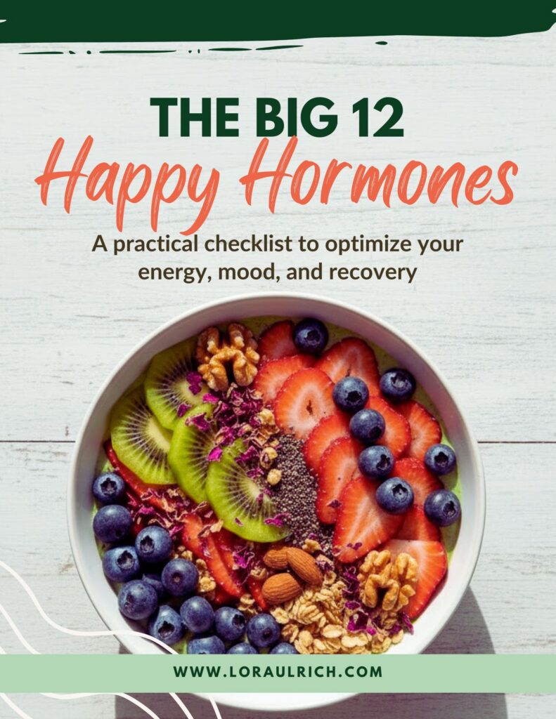 Front cover of The Big 12 Happy Hormones checklist by Menopause Health Coach Lora Ulrich.