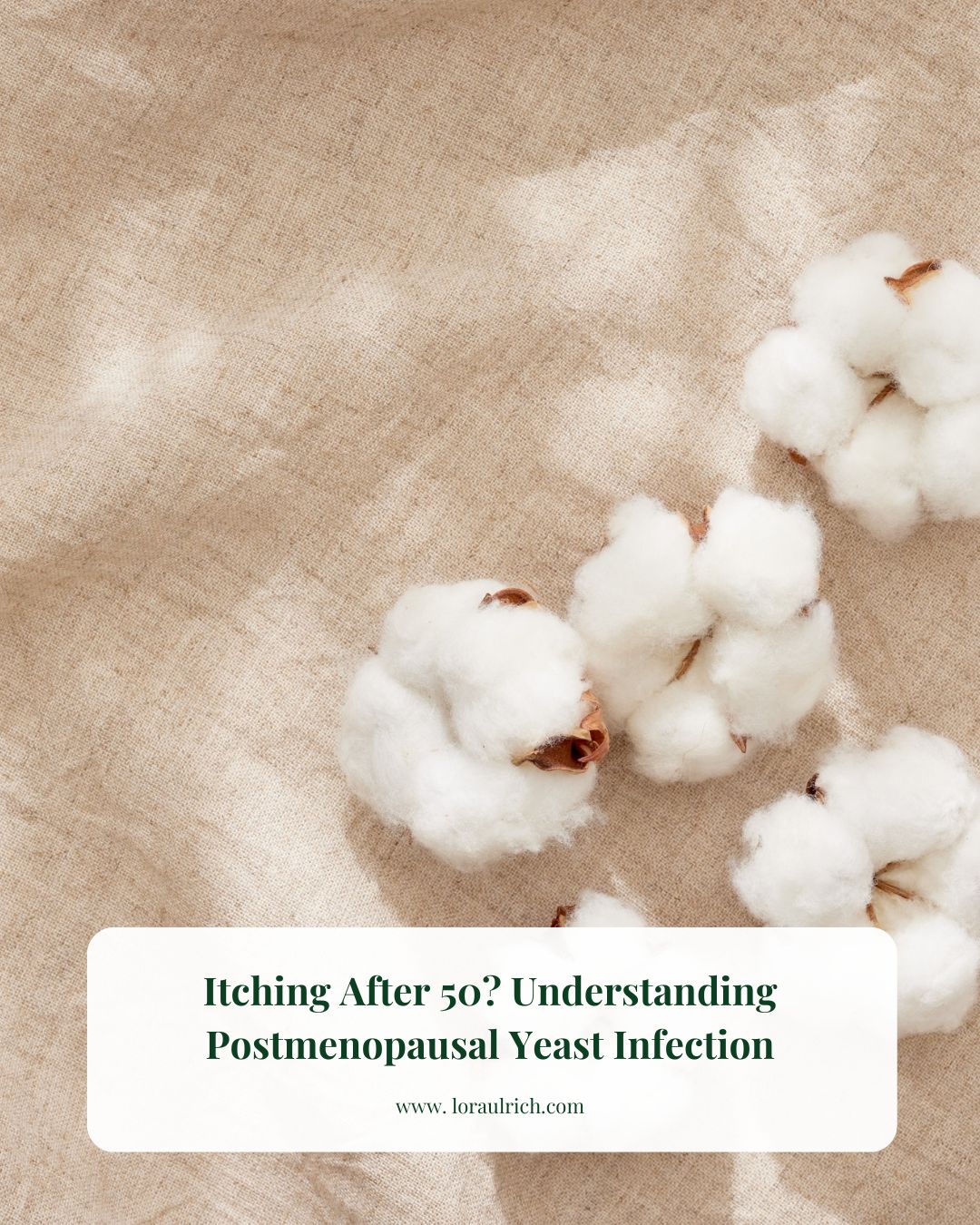 Organic cotton balls on fabric surface, symbolizing comfort and breathability in discussions about postmenopausal yeast infection and the role of natural fibers in easing irritation.