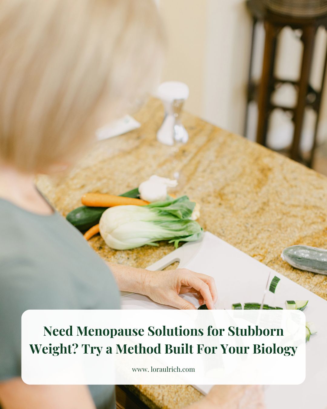 Menopause Health Coach Lora Ulrich preparing a fresh meal as part of her Menopause Metabolism Method. This holistic menopause solution focuses on nutrient-dense food to manage midlife weight gain.