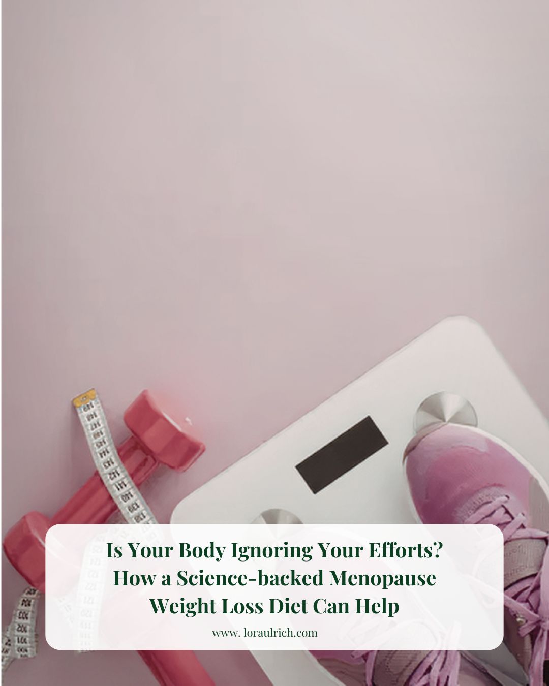 A pair of pink sneakers on a white scale next to dumbbells and a measuring tape, illustrating the challenges of a menopause weight loss diet and the sift toward metabolic health.