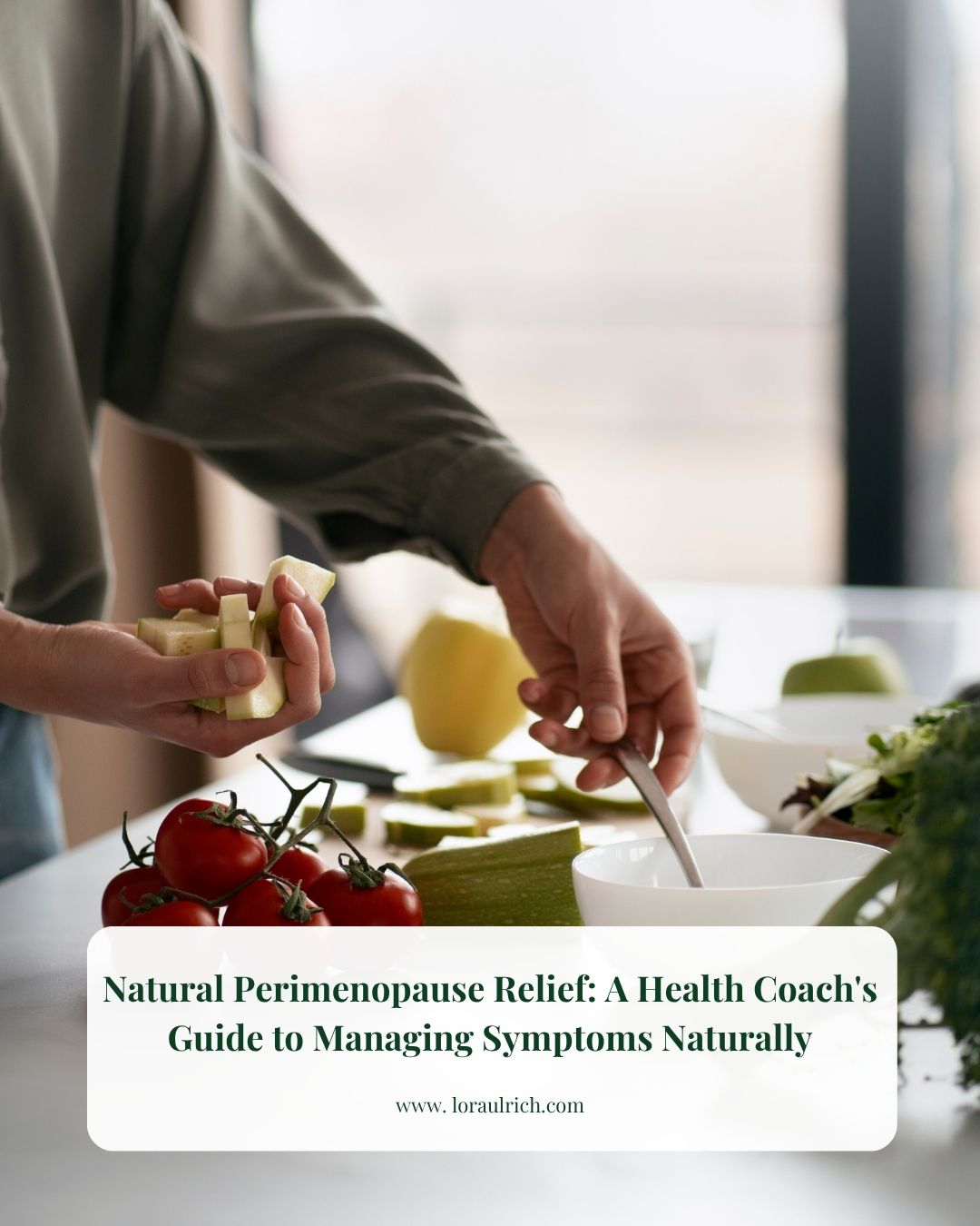 Woman preparing fresh, nutrient-dense ingredients for natural perimenopause relief and blood sugar balance.